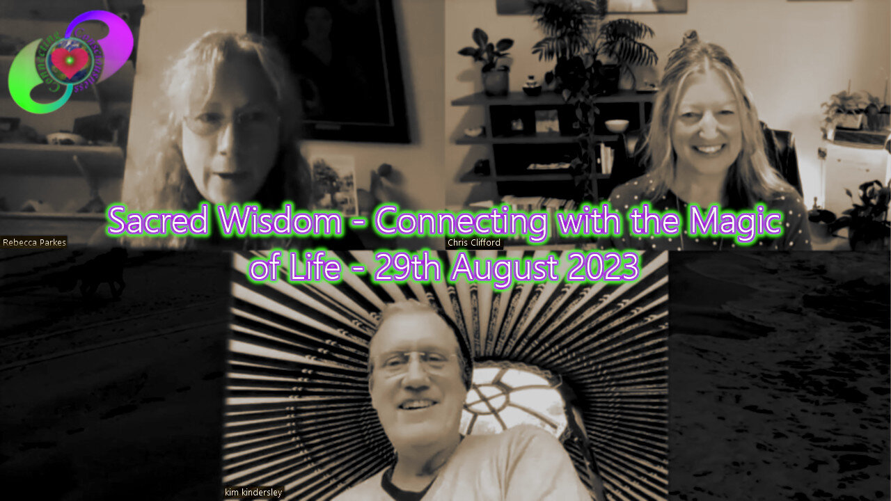 [2023-08-29] Sacred Wisdom - Connecting with the Magic of Life - 29th August 2023