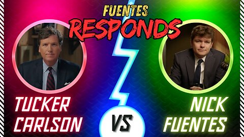Nick Fuentes Responds to Tucker Carlson