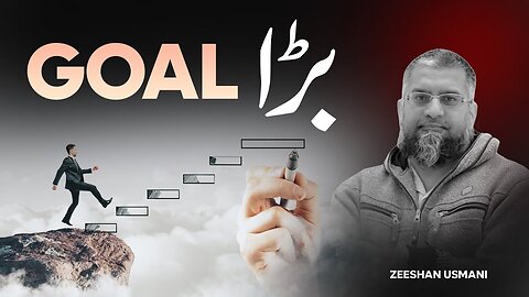 Big Goals | بڑا گول | Zeeshan Usmani