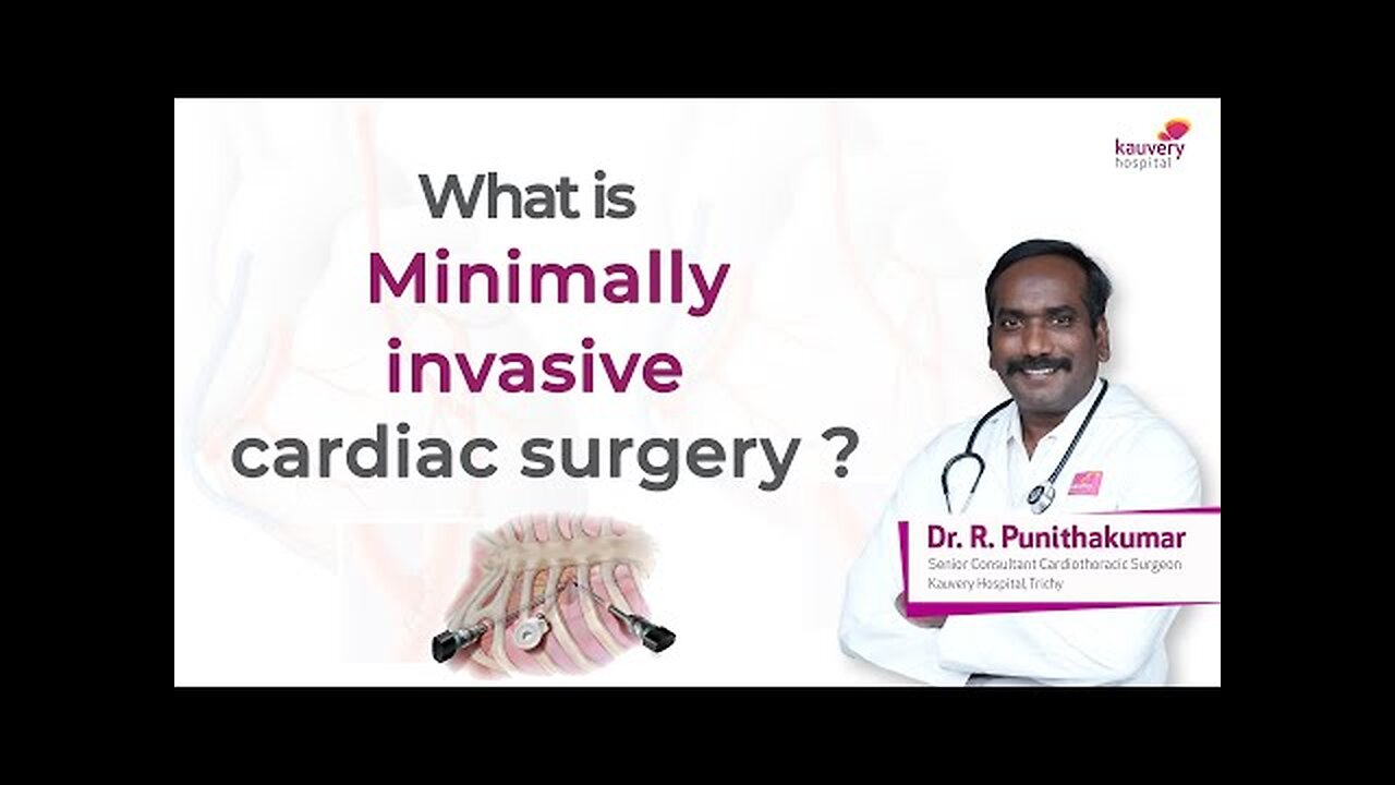 What is Minimally Invasive Heart Surgery?