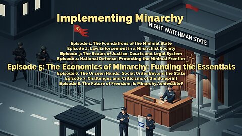 Chasing Life, Liberty and Minarchy - 07.27.2025