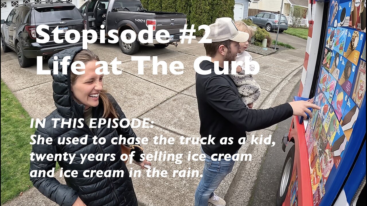 Life at the Curb - Stopisode #2 - Chasing the Truck as a Kid and Ice Cream in the Rain!!