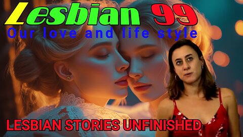 Lesbian Stories Unfiltered