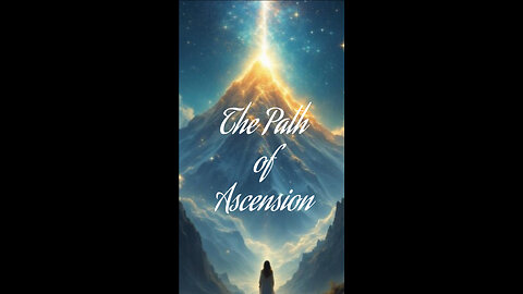 The Path of Ascension: More Love, Not Just Knowledge.