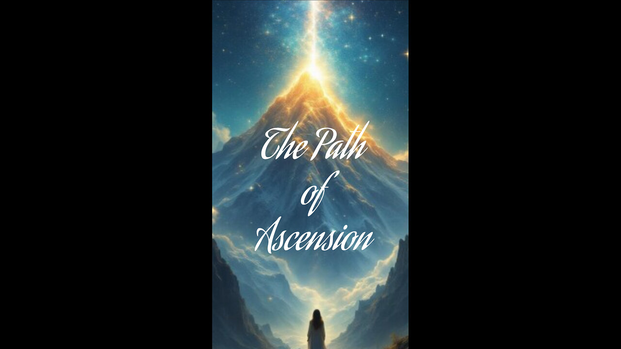 The Path of Ascension: More Love, Not Just Knowledge.