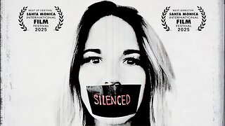 Follow the Silenced: The Hidden Story of the Human Cost of Censorship | Mikki Willis Presents A Matthew Lynn Guthrie Film