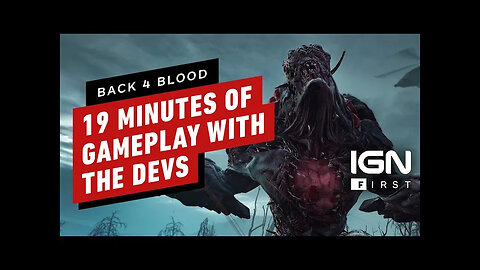 Back 4 Blood - 19 Minutes of Beta Gameplay With Turtle Rock Developers _ IGN First