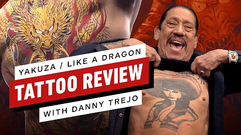 Yakuza _ Like A Dragon Tattoo Review with Danny Trejo