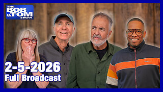The Bob & Tom Show February 5, 2026