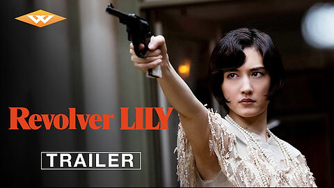 REVOLVER LILY - Official Trailer | Starring Ayase Haruka | On Digital January 27th