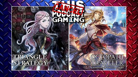 HD-2D JRPG GAMING: Triangle Strategy, Octopath: COTC! and More! - CTP GAMING