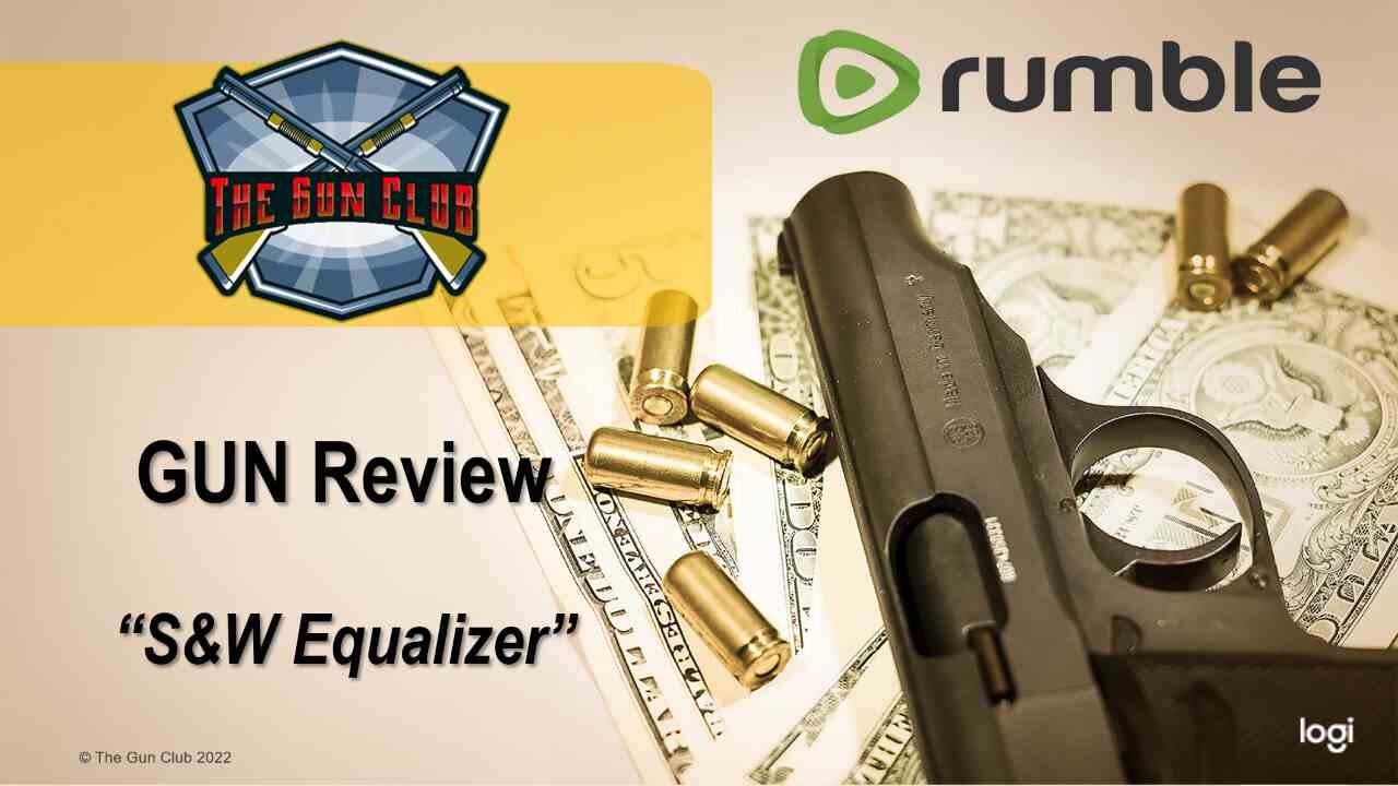Gun Review - S&W Equalizer