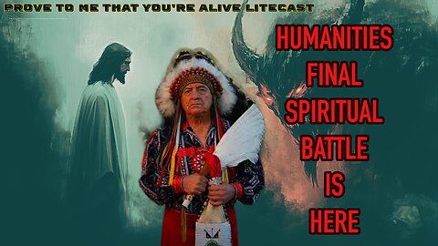 The Final Spiritual War is Here The Wise Chief Phil Lane Jr.