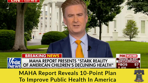 MAHA Report Reveals 10-Point Plan To Improve Public Health In America