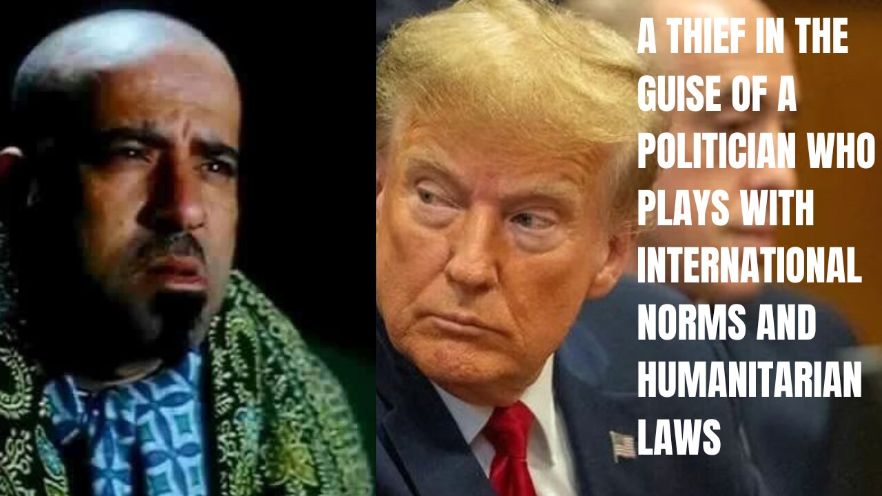 A thief in the guise of a politician who plays with international norms and humanitarian laws