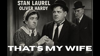 THAT'S MY WIFE (1929) Stan Laurel, Oliver Hardy | Comdedy, Short | Nostalgic Flick
