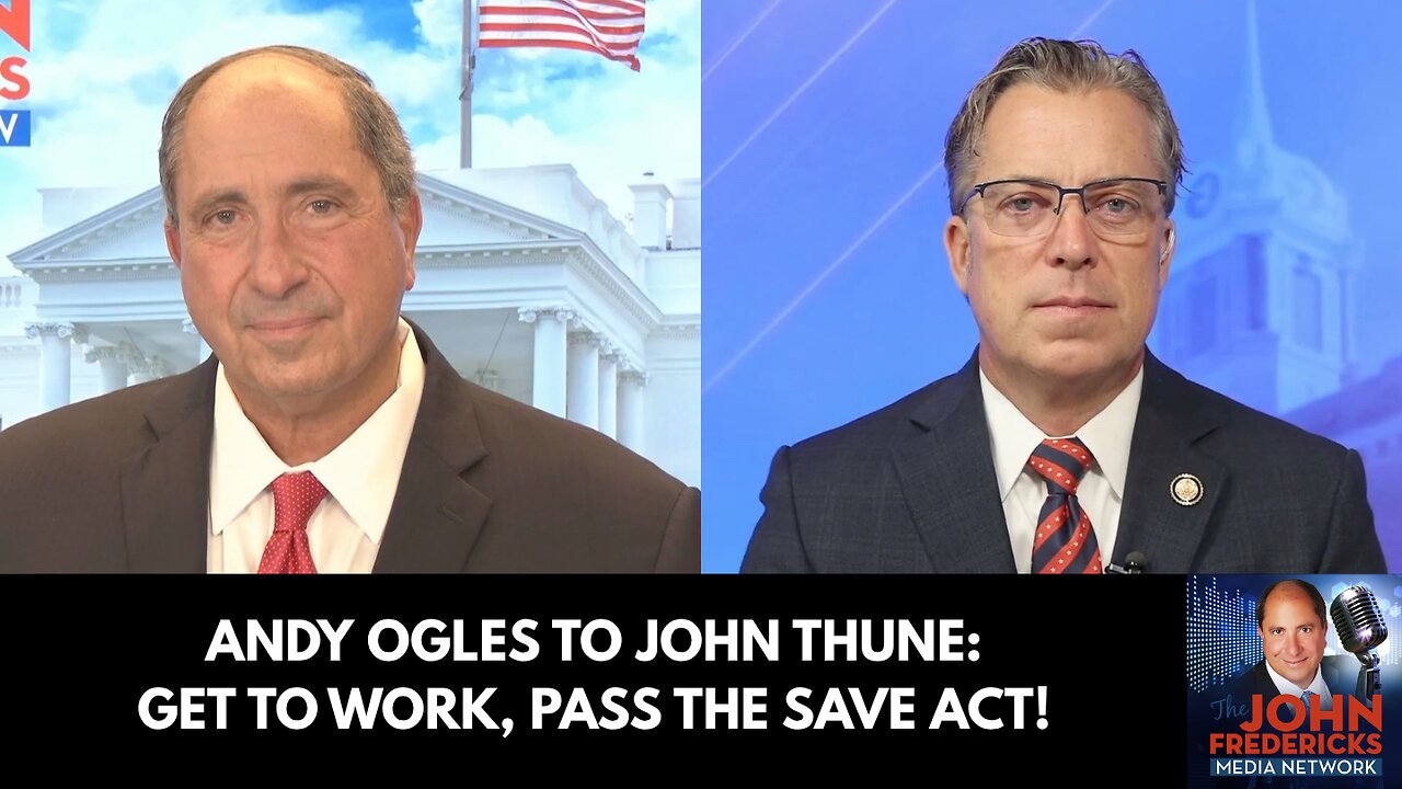 Andy Ogles to John Thune: Get to Work, Pass The SAVE Act!