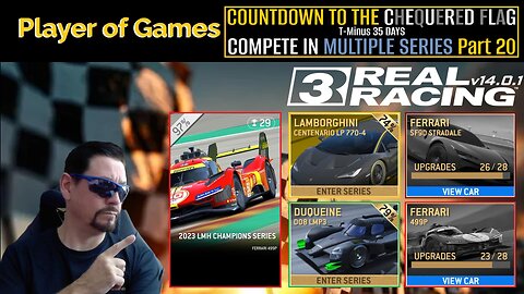 COUNTDOWN TO THE CHEQUERED FLAG: Real Racing 3 | T-Minus 35 DAYS: COMPETE IN MULTIPLE SERIES Part 20