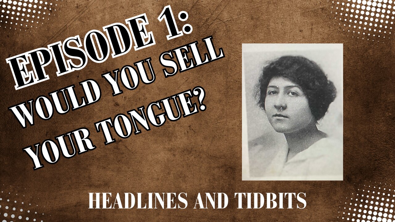 Episode 1: Will You Sell Your Tongue?