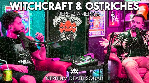 Ostrich Farm Scandal, Witches, Lasers, & Baptisms: Neph 2 America