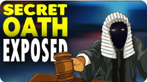 The Secret Oath of Judges & Lawyers