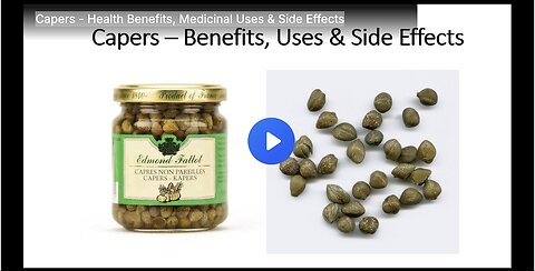 "Health Benefits, Medicinal Uses and Side Effects of Capers"