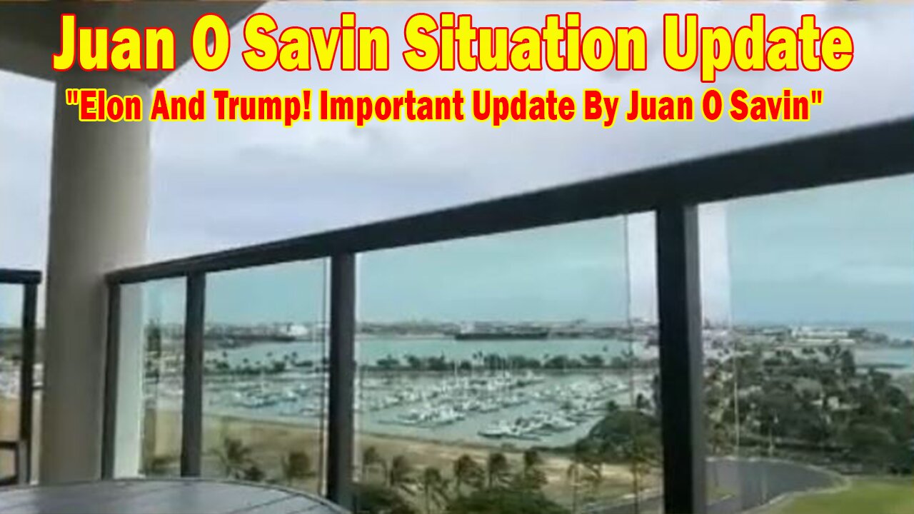 Juan O Savin Update 06.07.25: "Elon And Trump! Important Update By Juan O Savin & The Patriots"