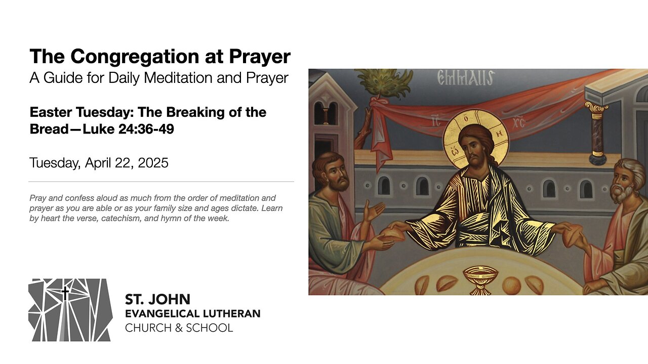 Easter Tuesday: The Breaking of the Bread—Luke 24:36-49