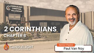 Sunday Morning Service - 2 Corinthians 8