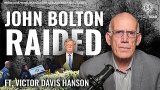 Victor Davis Hanson: What the Media Won’t Tell You About John Bolton FBI Raid