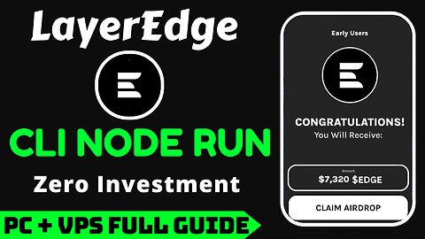 LayerEdge CLI Node Run Free to Join || Full Guide for Both VPS & PC Users by Perfect Player