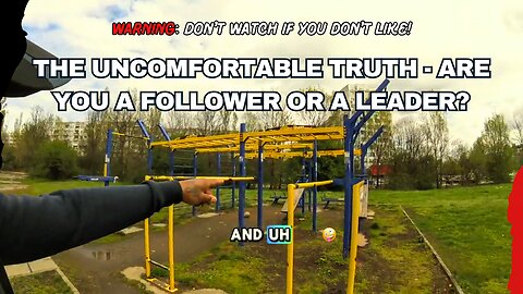 Saturday Vlog #58: The Uncomfortable Truth - Are You a Follower or a Leader?