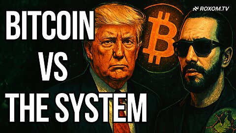 Bitcoin vs The System 🔥: From El Salvador to Alberta, the Revolution Is On | The Great Awakening