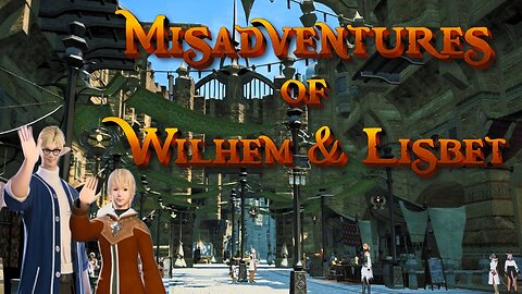 Misadventures of Wilhem & Lisbet Ep. 1