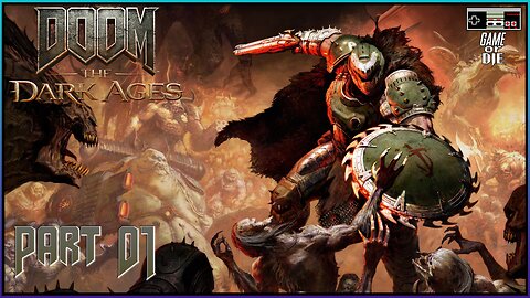 Doom The Dark Ages - Part 01: Welcome To Your Doom