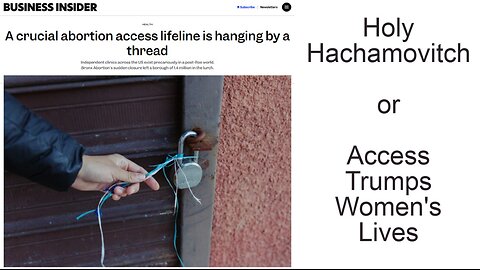 Holy Hachamovitch - or - Access Trumps Women's Lives