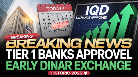 Breaking News 🚨 Tier 1 Banks Approve Early Iraqi Dinar Exchange Appointments! 💥 Today's IQD News!