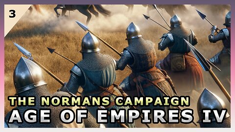 Age Of Empires IV - THE NORMANS Campaign ⚔ 🔥