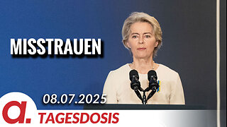 Misstrauen gegenüber Ursula von der Leyen | Von Bodo Schickentanz
