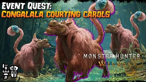 Monster Hunter Wilds (PC): Event Quest: Congalala Courting Carols