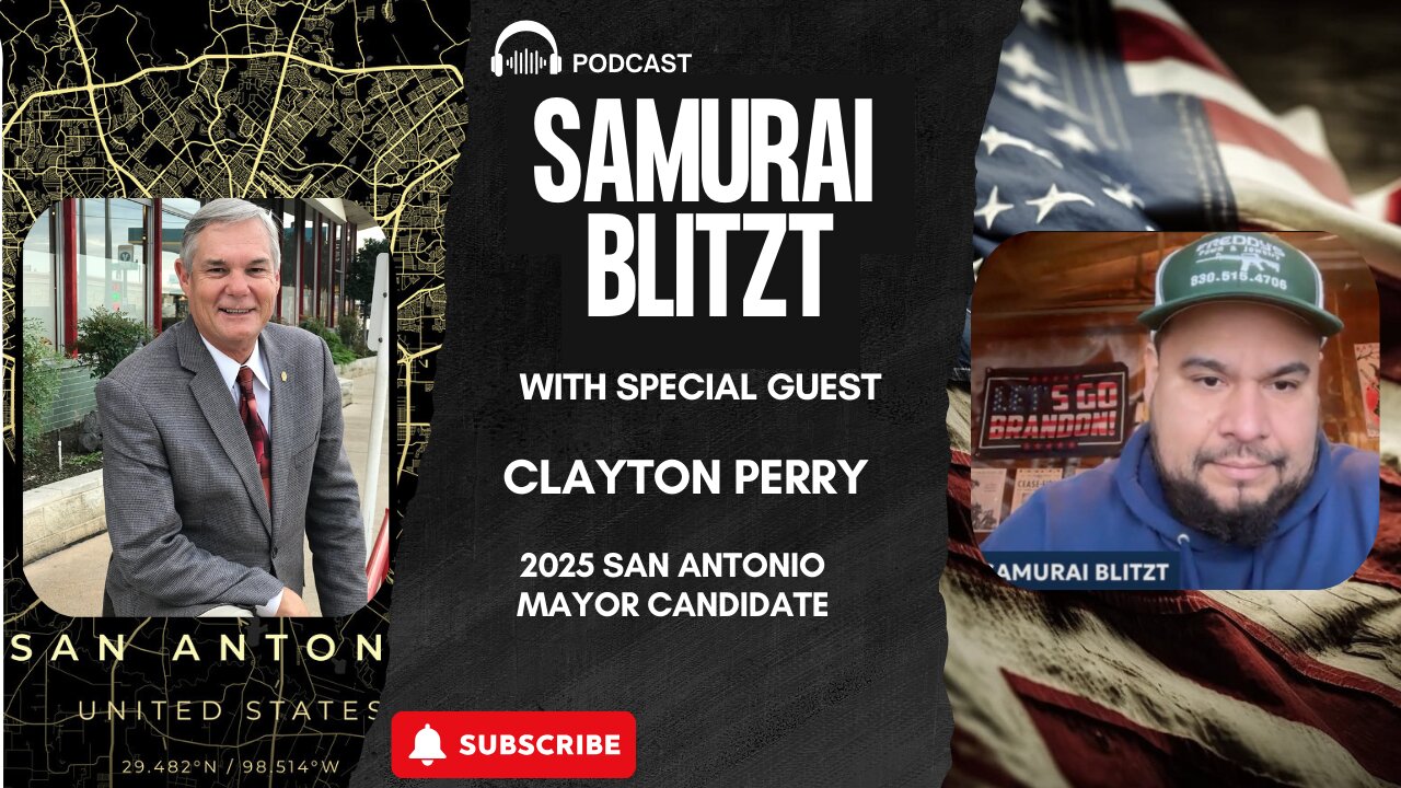 San Antonio, TX 2025 Mayoral Candidate Clayton Perry Interview