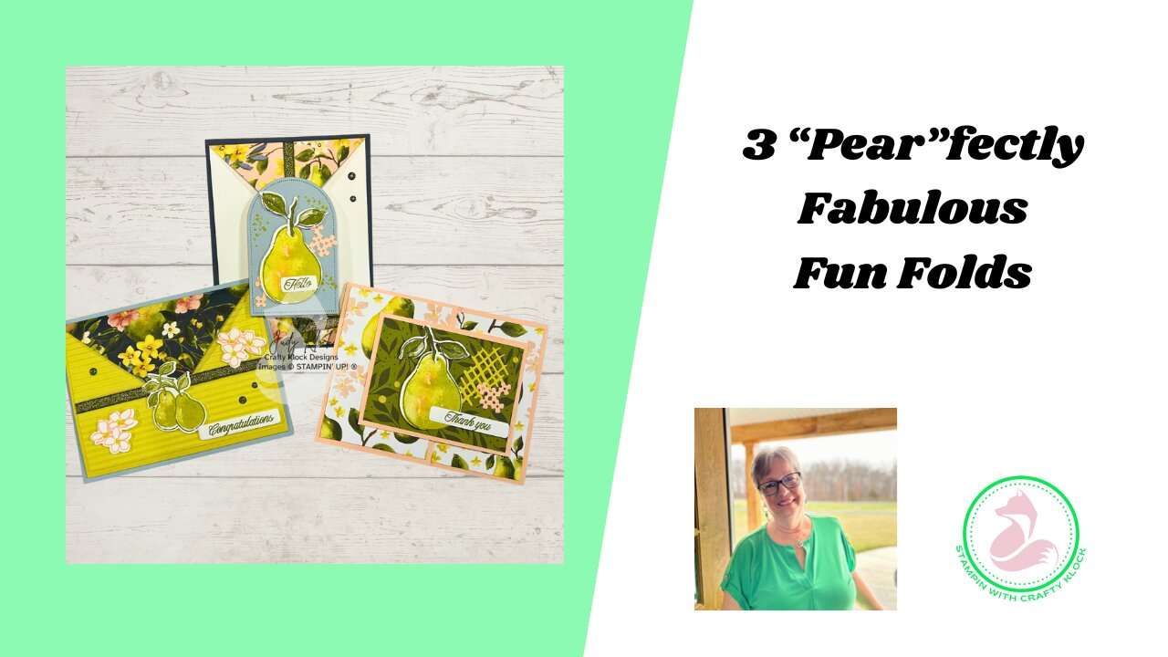 Fun Fold Card Ideas with Painterly Pears | 3 “Pear”-fectly Fabulous Designs