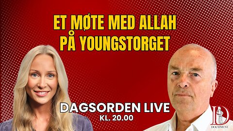 Et møte med Allah på Youngstorget | Dagsorden 27. juni