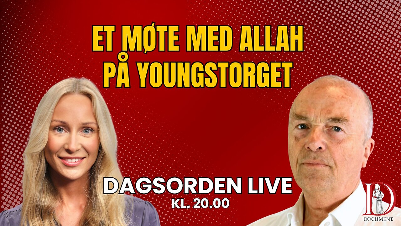 Et møte med Allah på Youngstorget | Dagsorden 27. juni