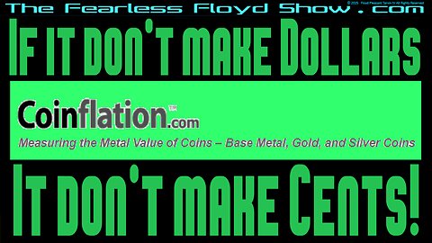 If it don't make Dollars, it don't make Cents!