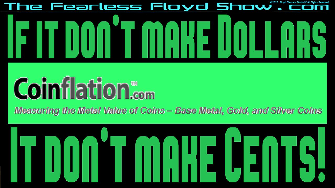 If it don't make Dollars, it don't make Cents!