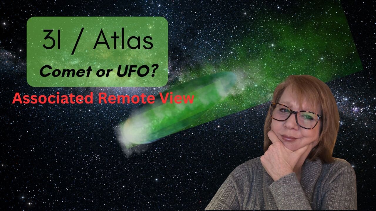 3I / Atlas UFO or Mysterious Comet? Associated Remote View