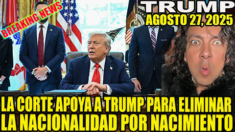 LA CORTE APOYA A TRUMP PARA ELIMINAR LA NACIONALIDAD POR NACIMIENTO