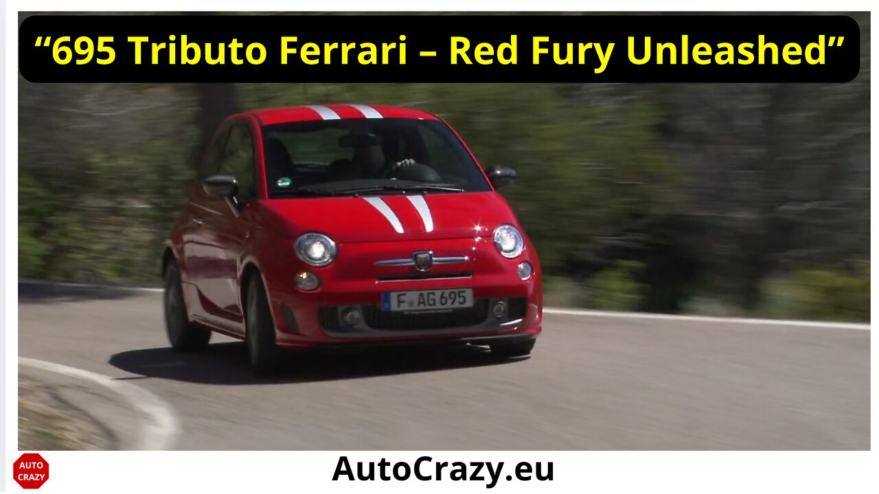 Abarth 695 Tributo Ferrari (2012) | Limited-Edition Hot Hatch with Maranello DNA