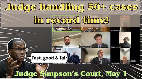 Judge Simpson's Court - May 1 - Afternoon Docket (pauses edited out)